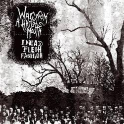 Dead Flesh Fashion : War From A Harlots Mouth & Dead Flesh Fashion